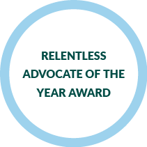 Relentless Advocate of the Year Award